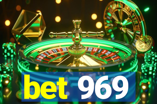 bet 969